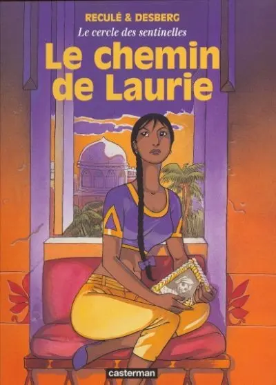 Le Cercle des sentinelles Tome 4 Le chemin de Laurie