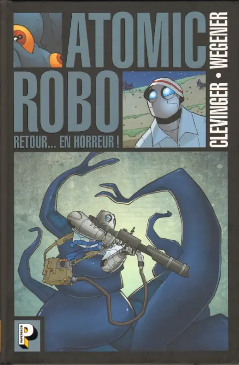 Atomic Robo 3 Retour... en horreur !