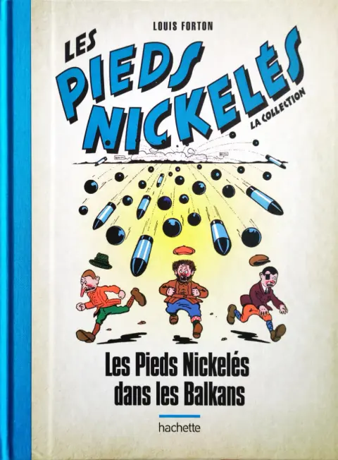 Les Pieds Nickelés - La collection Tome 121 Les Pieds Nickelés dans les Balkans