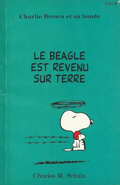 Charlie Brown et sa bande Tome 6 Le beagle est revenu sur terre