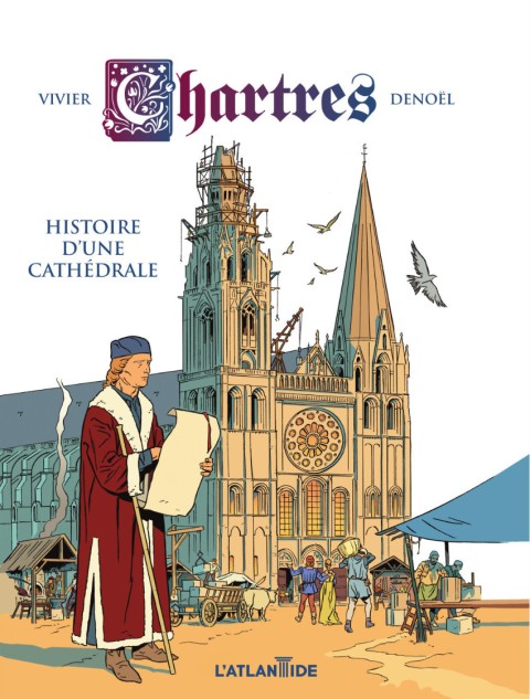 Chartres Histoire d'une Cathédrale