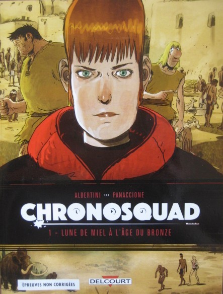 Couverture de l'album Chronosquad Tome 1 Lune de miel à l'âge du bronze