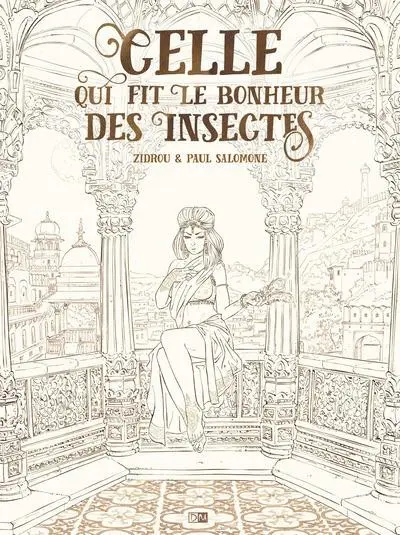 Couverture de l'album Celle qui fit le bonheur des insectes