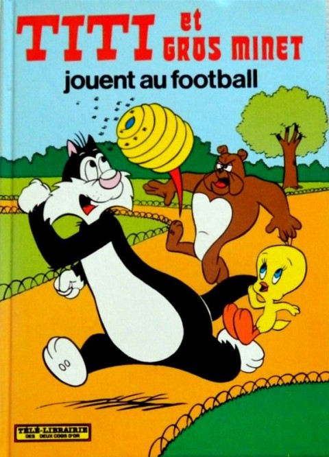 Couverture de l'album Télé-Librairie (Collection) Titi et Gros Minet jouent au football