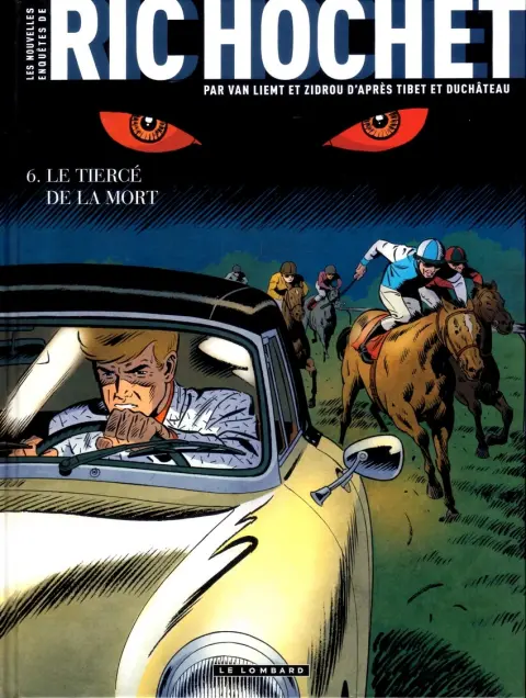 Les nouvelles enquêtes de Ric Hochet Tome 6 Le tiercé de la mort