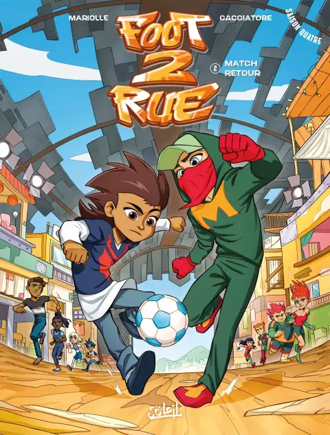Foot 2 rue Tome 22 Match retour