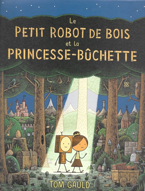 Couverture de l'album Le petit robot de bois et la princesse-bûchette