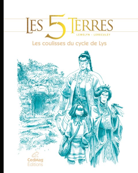 Couverture de l'album Les 5 Terres Les coulisses du cycle de Lys