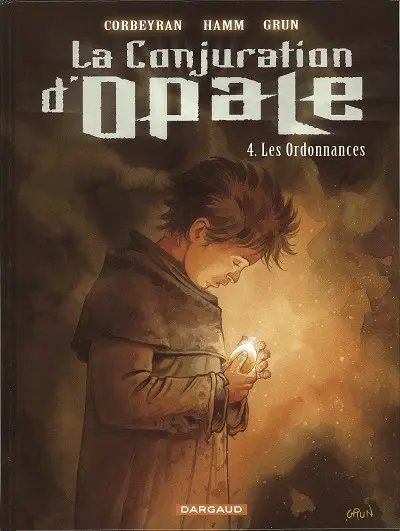 La Conjuration d'opale Tome 4 Les Ordonnances