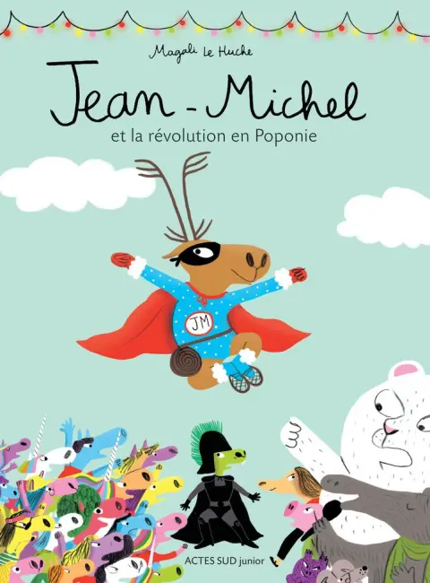 Jean-Michel le Caribou Tome 7 Jean-Michel et la Révolution en Poponie