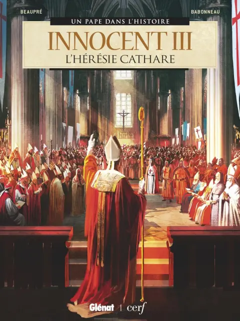 Un pape dans l'histoire Tome 10 Innocent III - L'Hérésie cathare