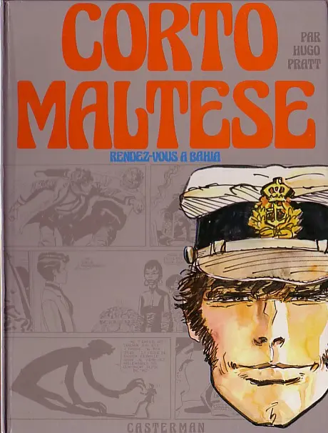 Corto Maltese Tome 1 Rendez-vous à Bahia