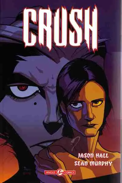 Crush Tome 1 Le monstre s'éveille