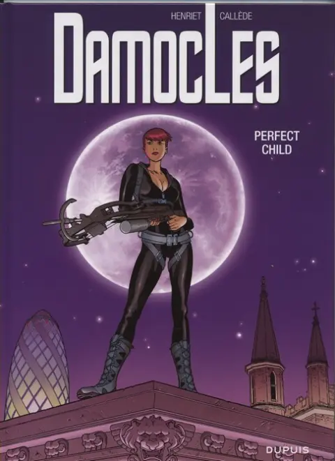 Damoclès Tome 3 Perfect Child