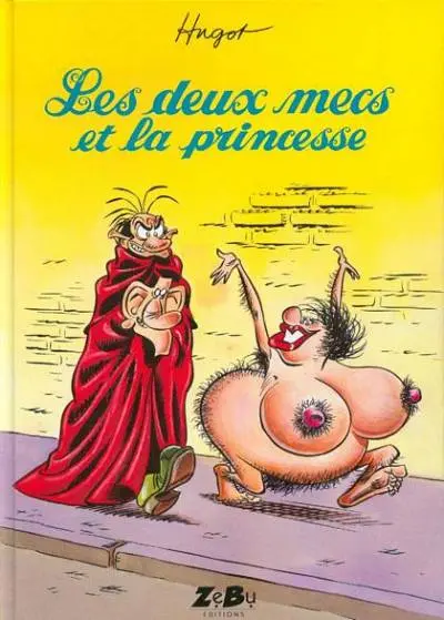 Les Deux mecs Tome 3 Les deux mecs et la Princesse