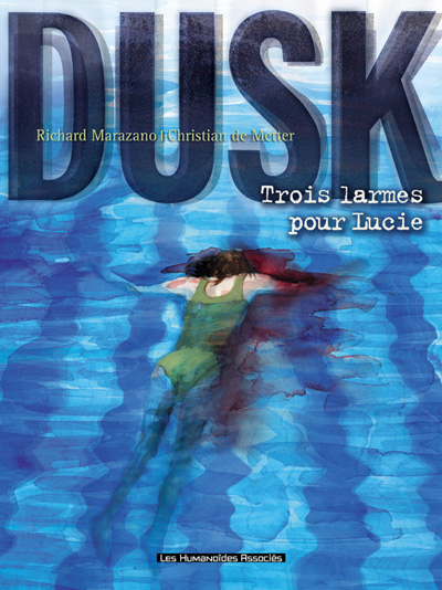 Couverture de l'album Dusk Tome 2 Trois larmes pour Lucie