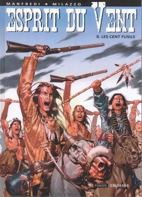 Esprit du vent 9 Les cents fusils