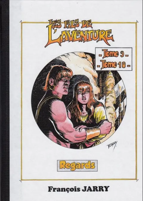 Les Fils de l'aventure Tome 9 et Tome 10