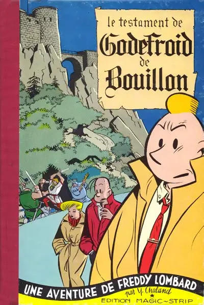 Freddy Lombard Tome 1 Le testament de Godefroid de Bouillon