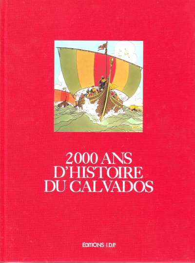 Couverture de l'album 2000 ans d'histoire Tome 3 2000 ans d'histoire du Calvados