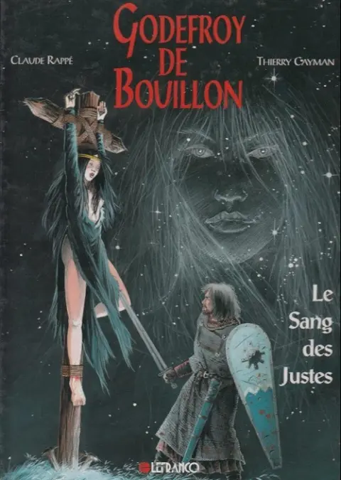 Godefroy de Bouillon - Les Chevaliers maudits Tome 2 Le sang des justes