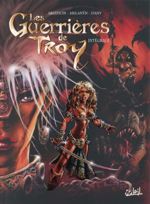 Couverture de l'album Les Guerrières de Troy Intégrale