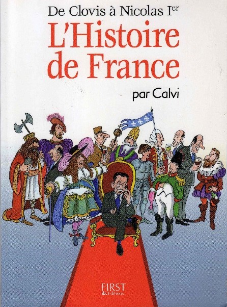 Couverture de l'album L'Histoire de France De Clovis à Nicolas Ier