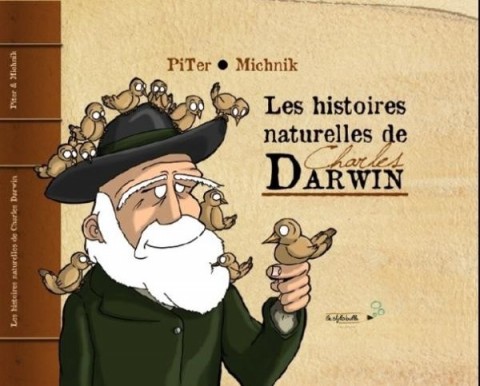Couverture de l'album Les Histoires naturelles de Charles Darwin