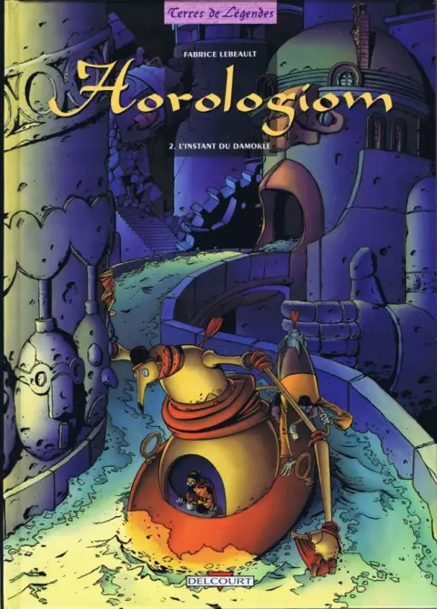 Couverture de l'album Horologiom Tome 2 L'instant du Damokle