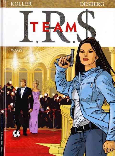 I.R.$. Team Tome 2 Wags