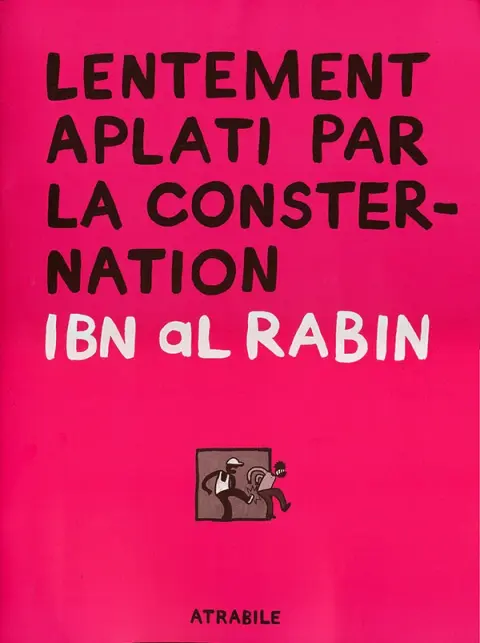 Lentement aplati par la consternation
