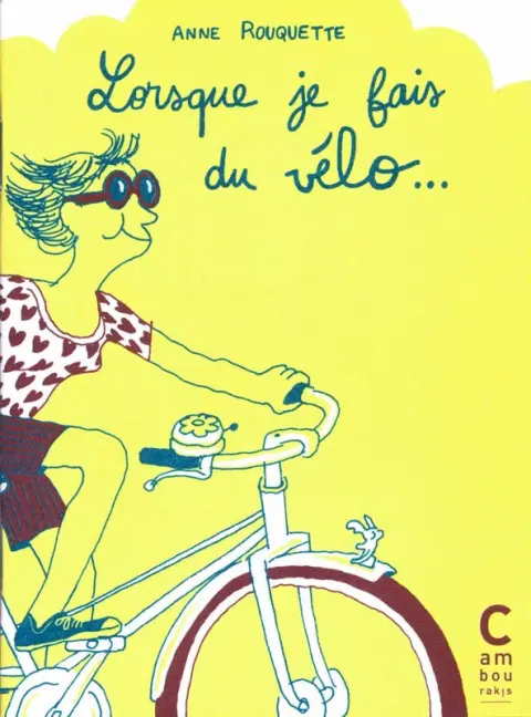 Lorsque Tome 8 Lorsque je fais du vélo