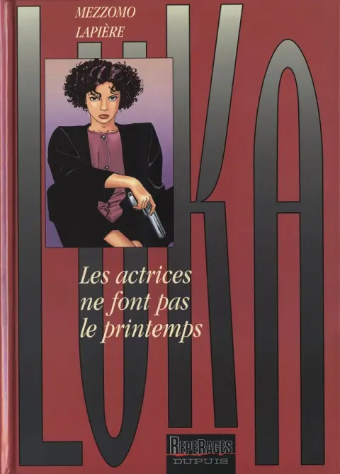 Luka Tome 6 Les actrices ne font pas le printemps