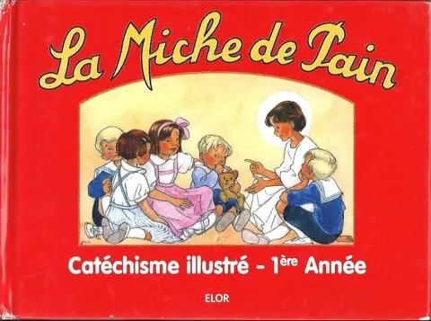 La Miche de pain Catéchisme illustré 1ère année