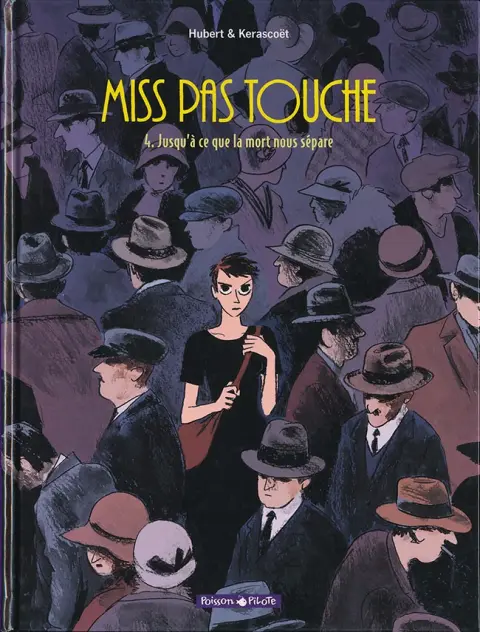 Miss pas touche Tome 4 Jusqu'à ce que la mort nous sépare