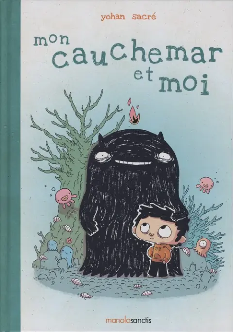 Mon cauchemar et moi
