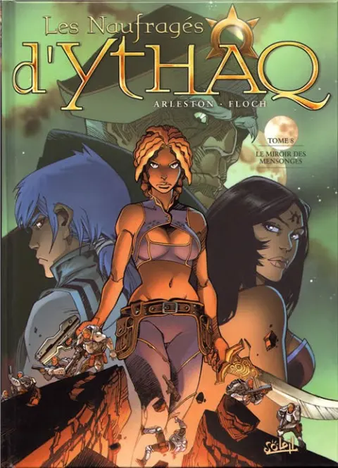 Les Naufragés d'Ythaq Tome 8 Le miroir des mensonges