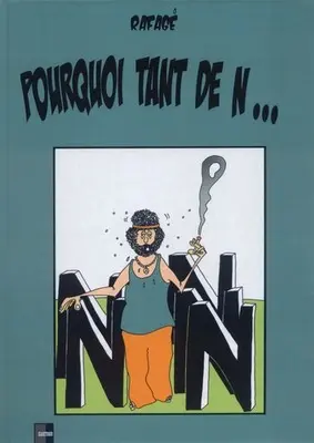 Pourquoi tant de N…