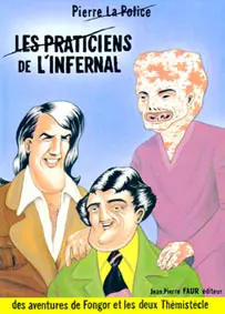 Les Praticiens de l'Infernal - Fongor et les deux Thémistècle