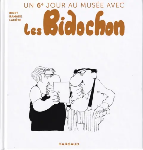 Autre de l'album Un jour au musée avec les Bidochon 6 Un 6e jour au musée avec les Bidochon