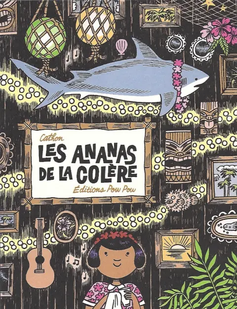 Les Ananas de la colère