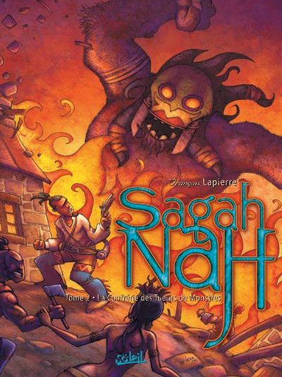 Couverture de l'album Sagah-Nah Tome 2 La confrérie des tueurs de monstres