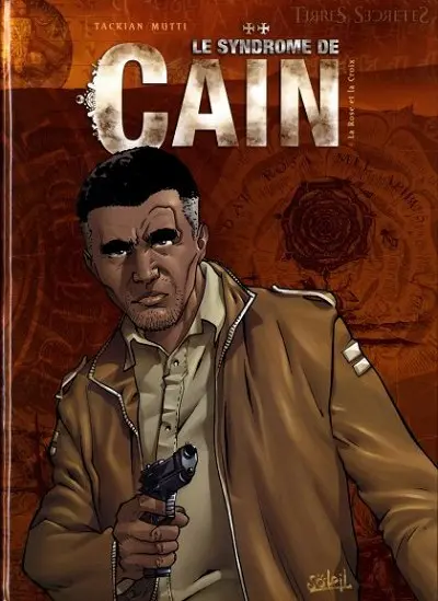 Le Syndrome de Caïn Tome 4 La rose et la croix