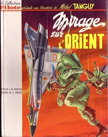Tanguy et Laverdure Tome 5 Mirage sur l'Orient