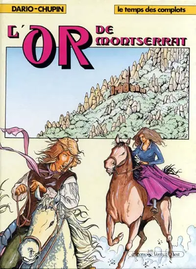 Le Temps des complots L'or de Montserrat