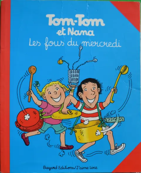 Tom-Tom et Nana Tome 9 Les fous du mercredi