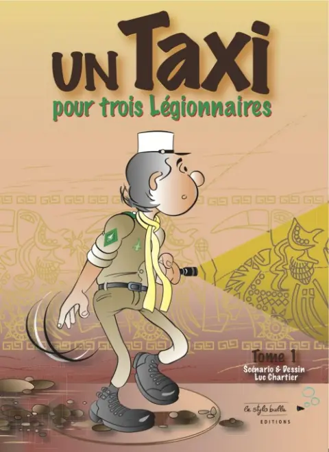 Un Taxi pour trois Légionnaires Tome 1