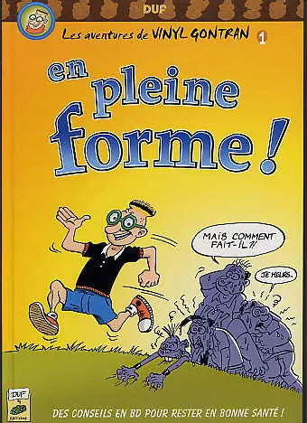 Les aventures de Vinyl Gontran Tome 1 En pleine forme !