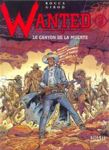 Wanted Tome 2 Le canyon de la muerte