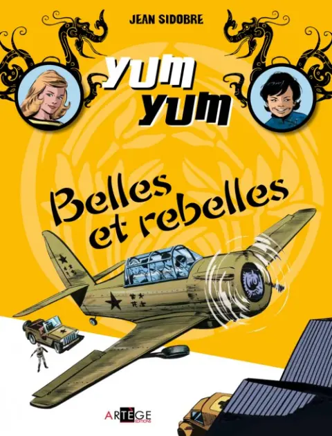 Yum Yum Tome 2 Belles et rebelles
